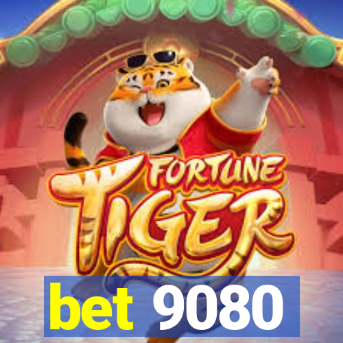 bet 9080